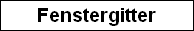 Fenstergitter